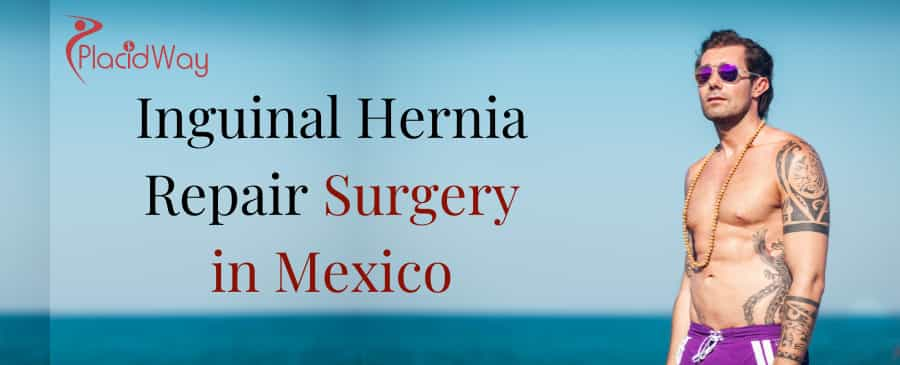 Cirugía de reparación de hernia inguinal en México