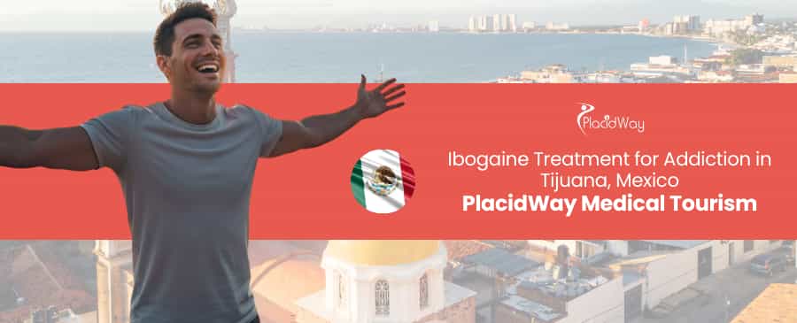 Tratamiento de la adicción a la ibogaína en Tijuana, México thumbnail