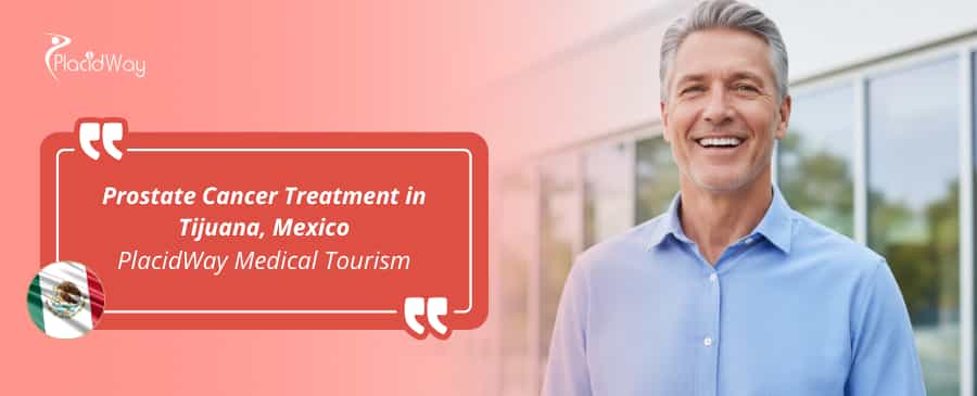 Tratamiento del cáncer de próstata en Tijuana, México thumbnail