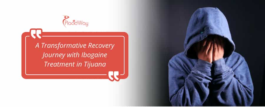 Tratamiento con ibogaína en Tijuana, México thumbnail