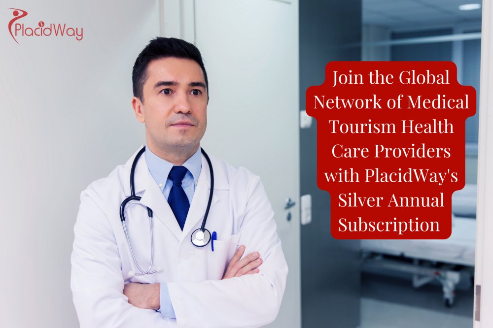 Join the Global Network of Medical Tourism Health Care Providers with PlacidWay's Silver Annual Subscription 