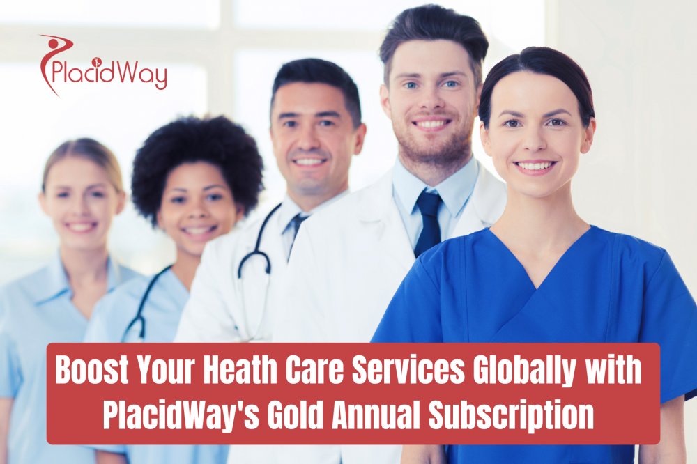 Boost Your Heath Care Services Globally with PlacidWay's Gold Annual Subscription