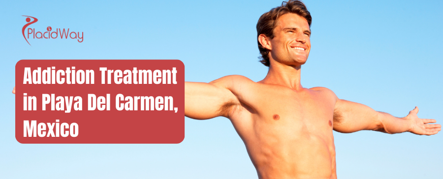 Tratamiento de adicciones en Playa del Carmen, México
