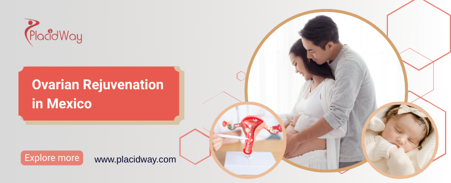 Rejuvenecimiento ovárico en México