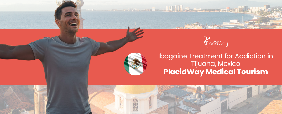 Tratamiento de la adicción a la ibogaína en Tijuana, México