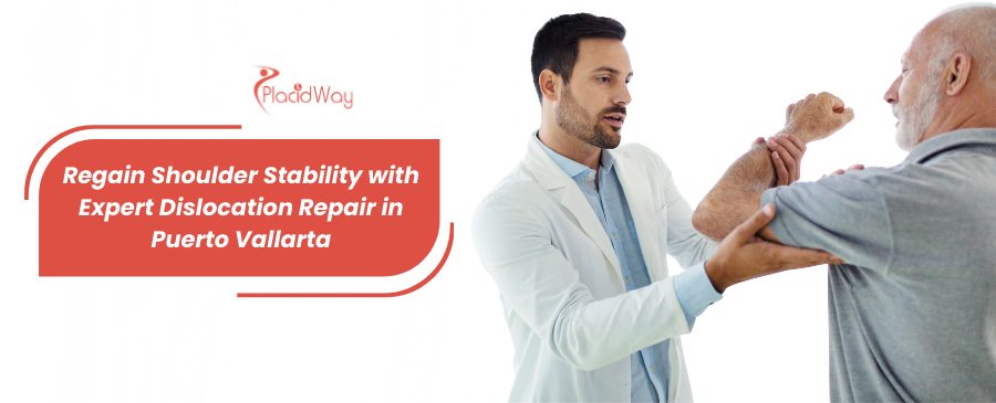 Reparación de luxación de hombro en Puerto Vallarta, México